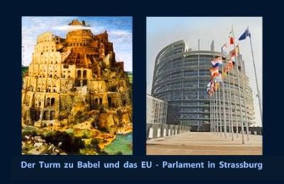 Der Turmbau zu Babel und das EU-Parlament in Strassburg