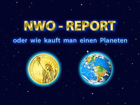 NWO-Report - oder wie kauft man einen Planeten